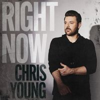 Chris Young - Right Now