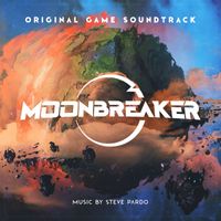 Steve Pardo - Moonbreaker (Original Game Soundtrack)