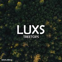 LUXS - Treetops