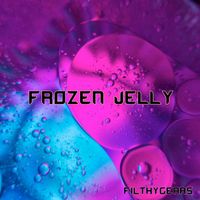 Filthy Gears - Frozen Jelly