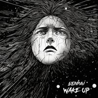 Senpai - Wake Up