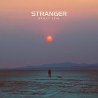 Bailey Jehl - Stranger