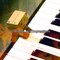 Lounge Café - 12 Bebop Jazz Impressions