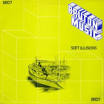 Various Artists - Bruton BRD7: Soft Illusions