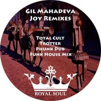 Gil Mahadeva - Joy Remixes EP