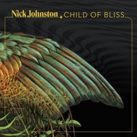Nick Johnston - Child of Bliss