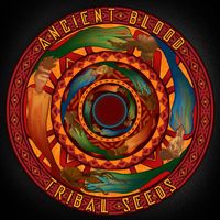 Tribal Seeds - Ancient Blood
