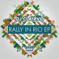 DJ Clairvo - Rally in Rio