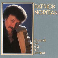 Patrick Norman - Quand on est en amour