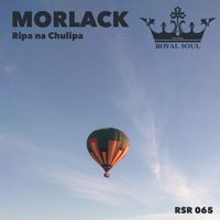 Morlack - Ripa Na Chulipa