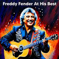 Freddy Fender - At His Best
