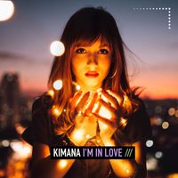 Kimana - I'm in Love