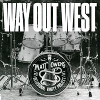 Matt Owens - Way Out West (with The Delusional Vanity Project)