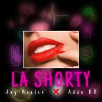 Healer - La Shorty (Explicit)