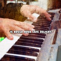 Lounge Café - 15 Bossa Nova Cafe Delight