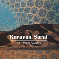 Karavan Sarai - Painted Sands