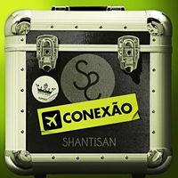 Shantisan - Conexão