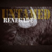 Renegade - Untamed