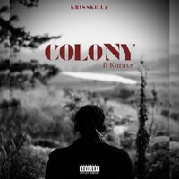 KrissKillz - COLONY
