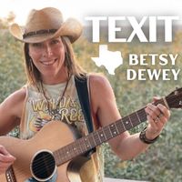 Betsy Dewey - TEXIT