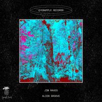 Jim Raves - Alien Groove