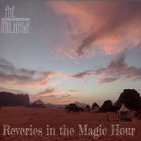 The Multitude - Reveries in the Magic Hour