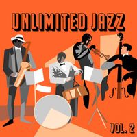 John Coltrane - Unlimited Jazz, Vol. 2