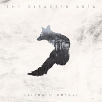 The Disaster Area - Alpha // Omega (Explicit)