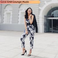 Liza Sherdom - Love Chill Lounge Music