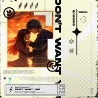 SameThoughts - Don't Want You