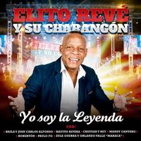 Elito Revé y su Charangón - Yo Soy la Leyenda (En Vivo)
