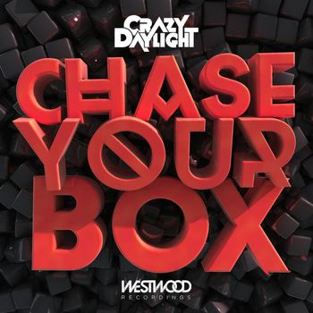 Crazy Daylight - Chase Your Box EP