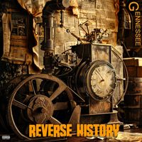 Gennessee - Reverse History (Explicit)