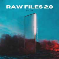 Rio 24k - Raw Files 2.0 (Deluxe)