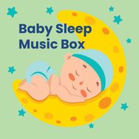 Andrew - Baby Sleep Music Box