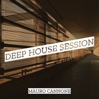 Mauro Cannone - Deep House Session