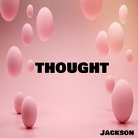 Jackson - Thought