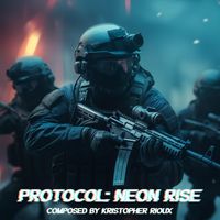 Kristopher Rioux - Protocol: Neon Rise