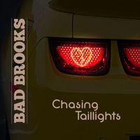 Bad Brooks - Chasing Taillights