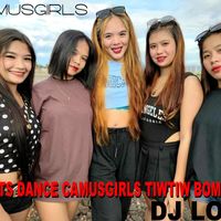 DJ Love - Budots Dance Camusgirls Tiwtiw Bomb Mix