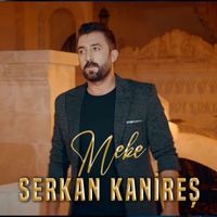 Serkan Kanireş - Meke