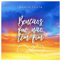 Márcio Couth - Bençãos Que Não Têm Fim