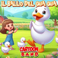 Cartoon Band - Il Ballo Del Qua Qua