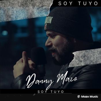 Danny Mazo - Soy Tuyo