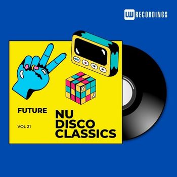 Various Artists - Future Nu Disco Classics, Vol. 21