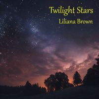Liliana Brown - Twilight Stars (2024 Remaster)