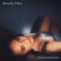 Jemima Dunsmore - Butterfly Effect