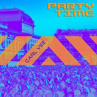 Carl Vee - Party Time