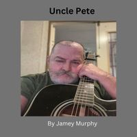 Jamey Murphy - Uncle Pete