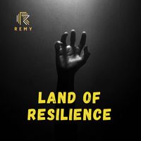 Remy - Land of Resilience
